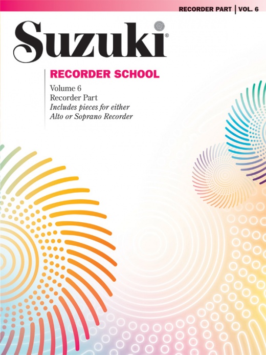 Suzuki Recorder School Volume 6 Book for Soprano and Alto Recorder