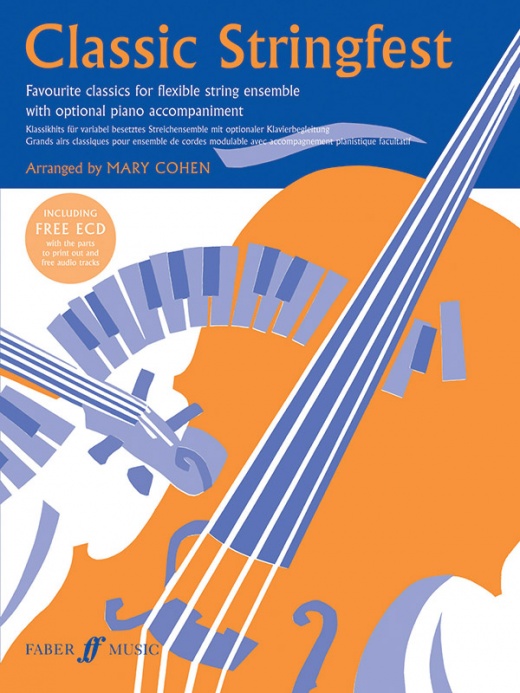 Classic Stringfest: Favourite Classics for Flexible String Ensemble with Optional Piano Accompaniment Score & Enhanced CD