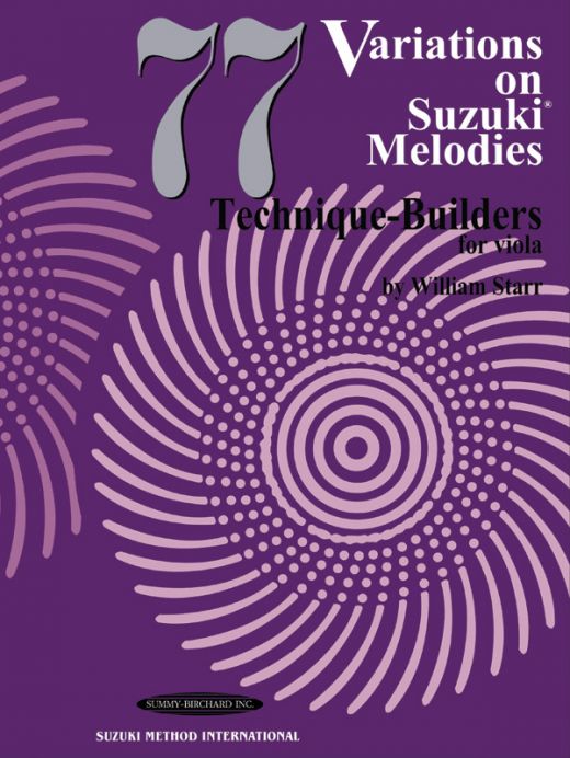 77 Variations On Suzuki Melodies: Technique Builders Book for Viola