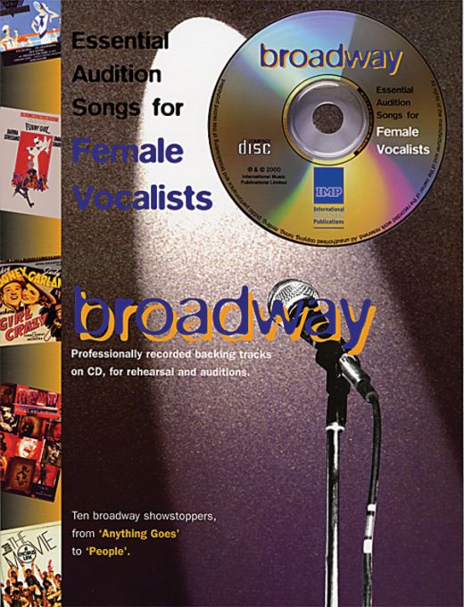 Essential Audition Songs For Female Vocalists: Broadway Book & CD