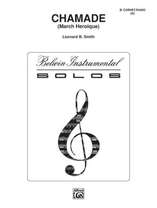 Chamade (March Heroique) Part(s) for Trumpet by Leonard B. Smith
