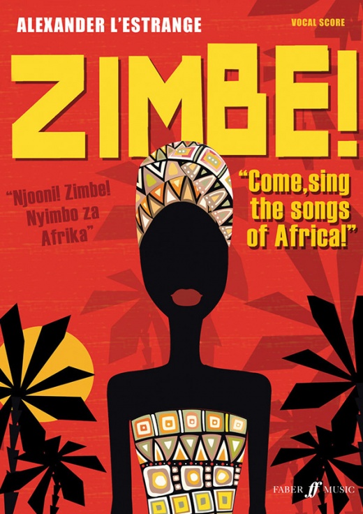 Zimbe! Come Sing The Songs Of Africa! Vocal Score