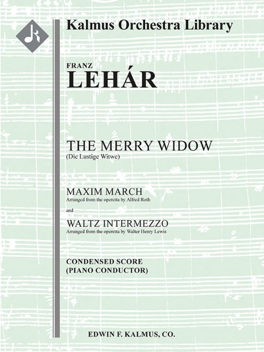 Die Lustige Witwe (The Merry Widow): Maxim March And Waltz Intermezzo Score