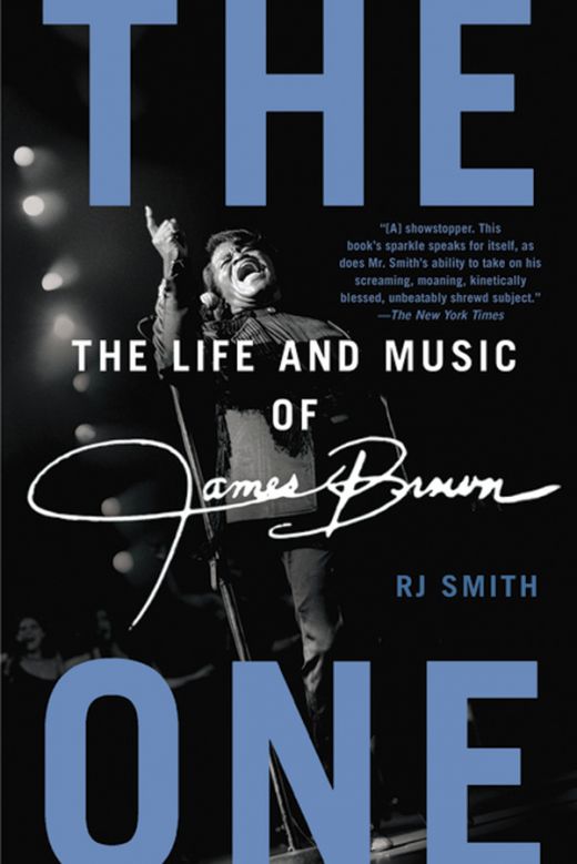 The One: The Life and Music of James Brown Paperback Book