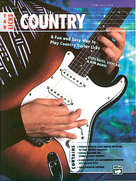 Tab Licks: Country Guitar - A Fun and Easy Way to Play Country Guitar Licks Book