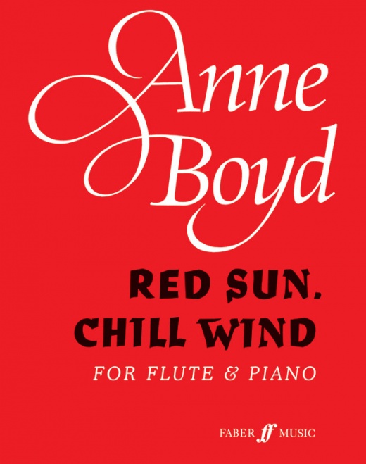 Red Sun, Chill Wind Parts for Flute and Piano by Anne Boyd