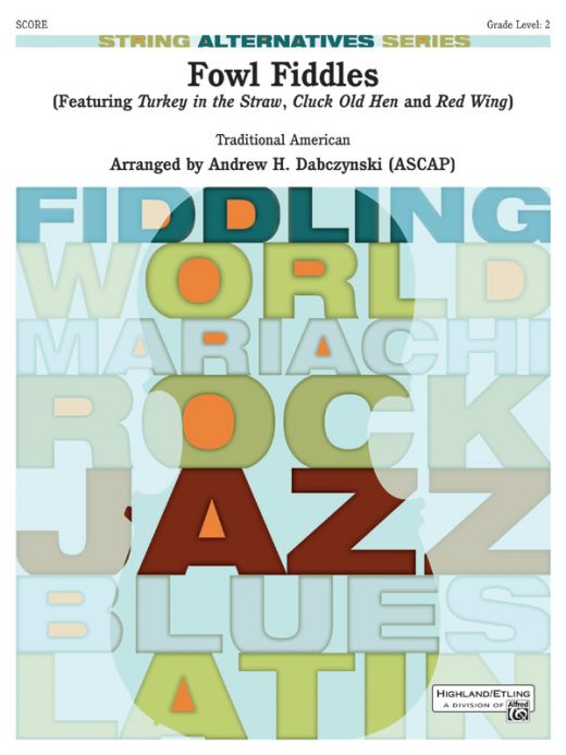 Fowl Fiddles Featuring: Turkey In The Straw / Cluck Old Hen / Red Wing Conductor Score & Parts