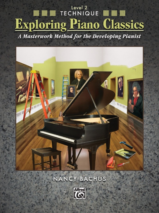 Exploring Piano Classics Technique, Level 2 A Masterwork Method For The Developing Pianist Book