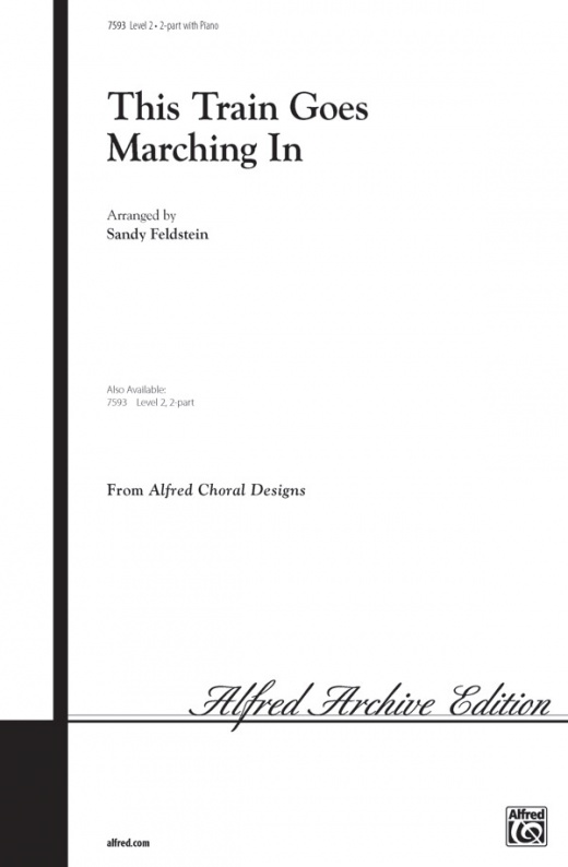 This Train Goes Marching In Choral Octavo