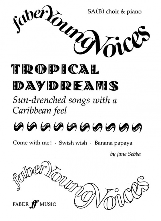 Tropical Daydreams Sun-Drenched Songs With A Caribbean Feel Book