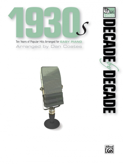 Decade By Decade 1930S Ten Years Of Popular Hits Arranged For Easy Piano Book