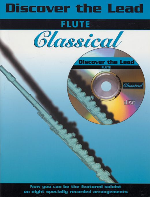 Discover the Lead: Classical Book & CD for Flute