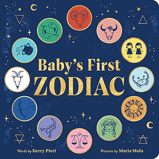 Baby's First Zodiac By Pieri & Mola