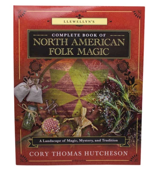 Complete Book of North American Folk Magic