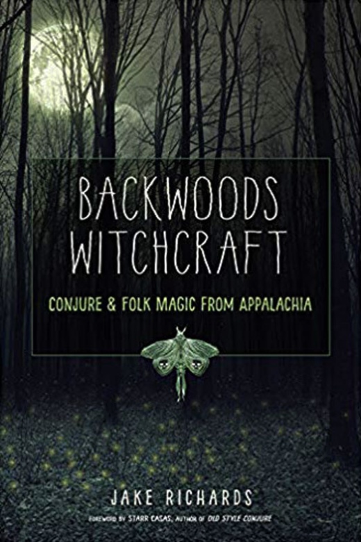 Backwoods Witchcraft Book by Jake Richards