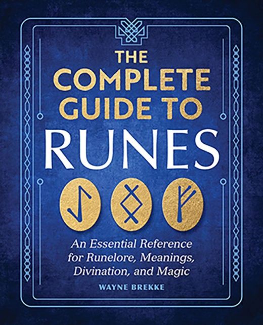 Complete Guide To Runes By Wayne Brekke