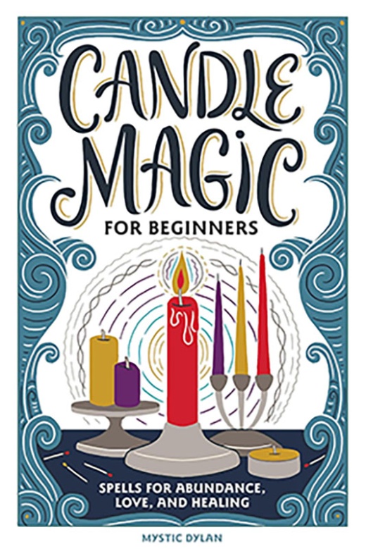 Candle Magic For Beginners By Mystic Dylan
