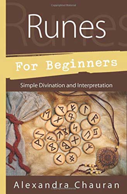 Runes For Beginners By Alexandra Chauran - Unlock the Power of Intuition