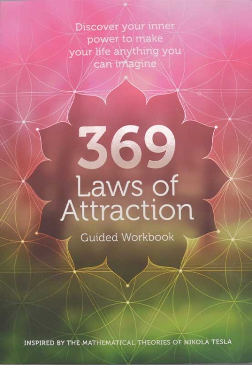 369 Laws Of Attraction Workbook: Unlock Your Dreams Today!
