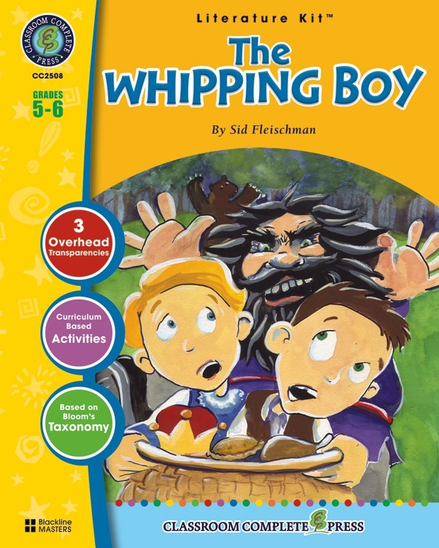 Classroom Complete Regular Education Literature Kit: the Whipping Boy, Grades - 5, 6