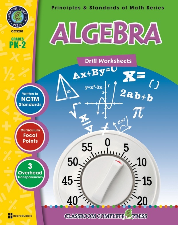Classroom Complete Regular Edition Book: Algebra - Drill Sheets, Grades PK, K, 1, 2