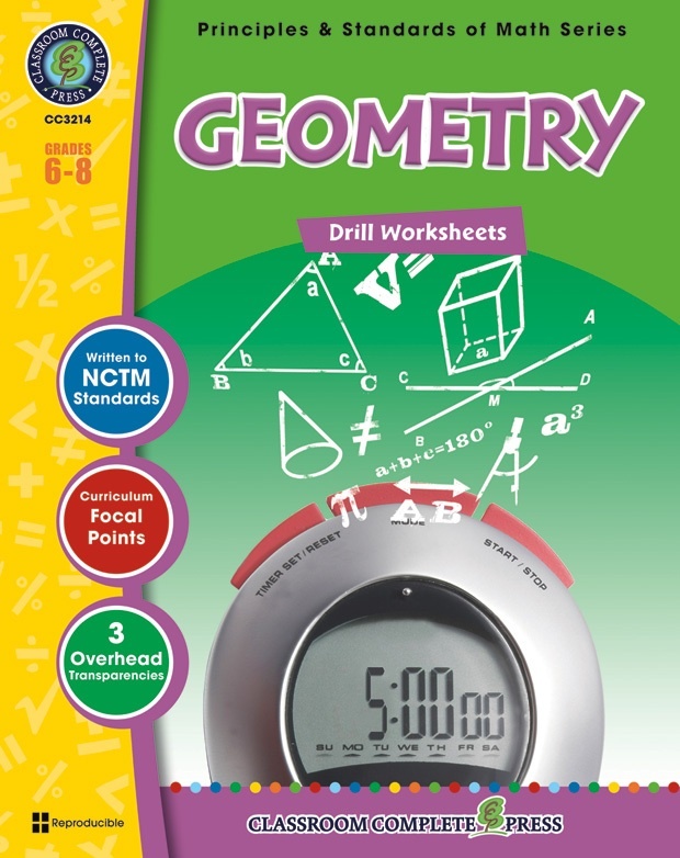 Classroom Complete Regular Edition Book: Geometry - Drill Sheets, Grades 6, 7, 8