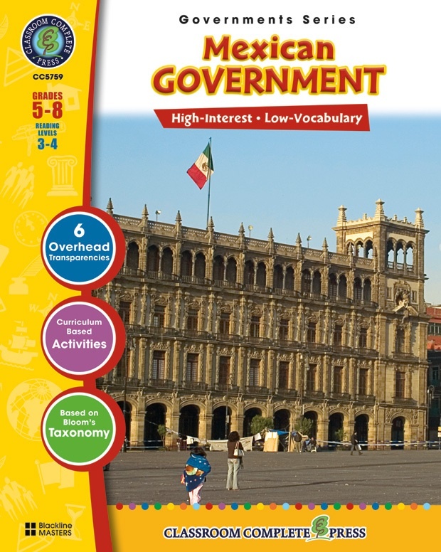 Classroom Complete Regular Education Social Studies Book: Mexican Government, Grades - 5, 6, 7, 8