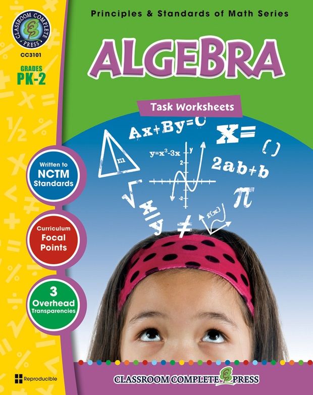 Classroom Complete Book: Algebra Task Sheets, Grade PK, K, 1, 2