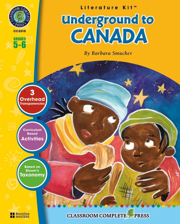 Classroom Complete Regular Education Literature Kit: Underground to Canada, Grades - 5, 6