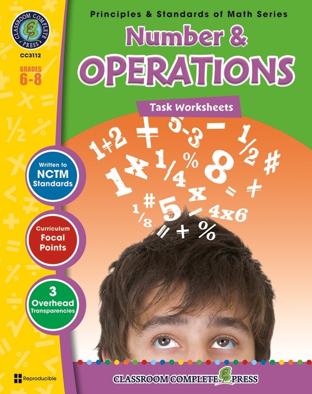 Classroom Complete Regular Edition Book: Number & Operations - Task Sheets, Grades 6, 7, 8