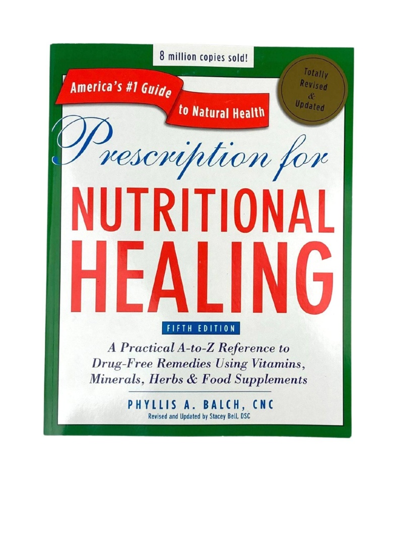 Prescription For Nutritional Healing, Balch 5Th Edition 883 Page