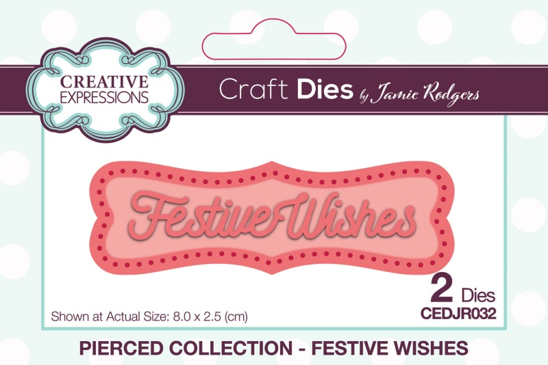 Creative Expressions Jamie Rodgers Pierced Festive Wishes Craft Die