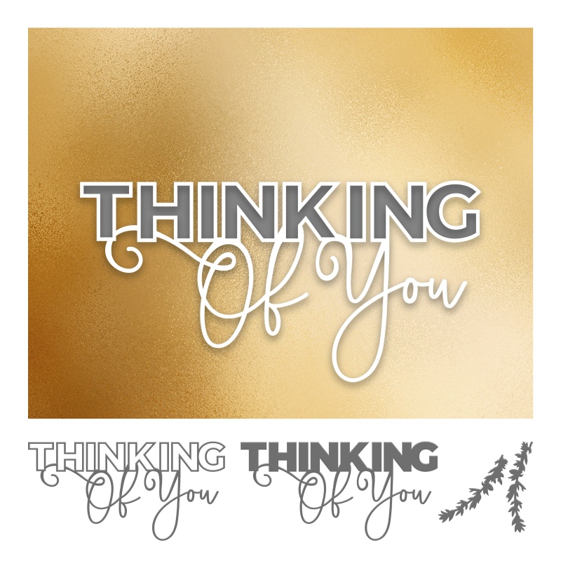 Couture Creations - Elegance Collection - Cutting Die Set - Thinking Of You Layered Sentiment (4Pc)