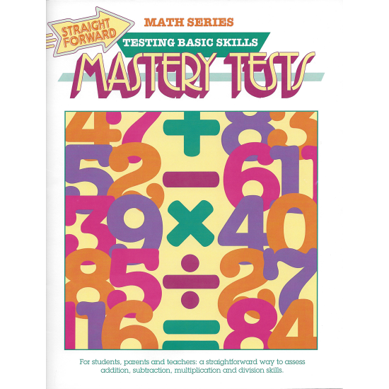 Mastery Tests: Straight Forward Math Series