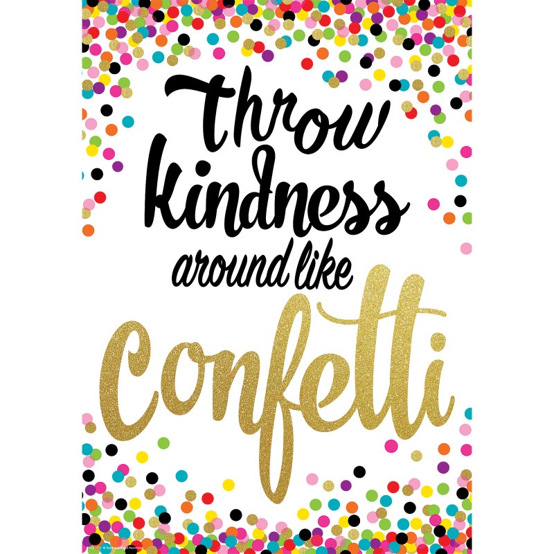Throw Kindness Like Confetti Poster Positive
