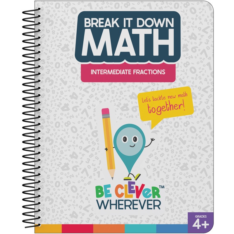 Break It Down Intermedate Fractions Resource Book