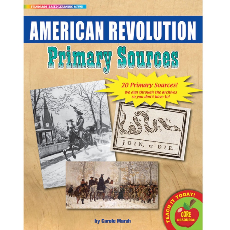 Primary Sources American Revolution