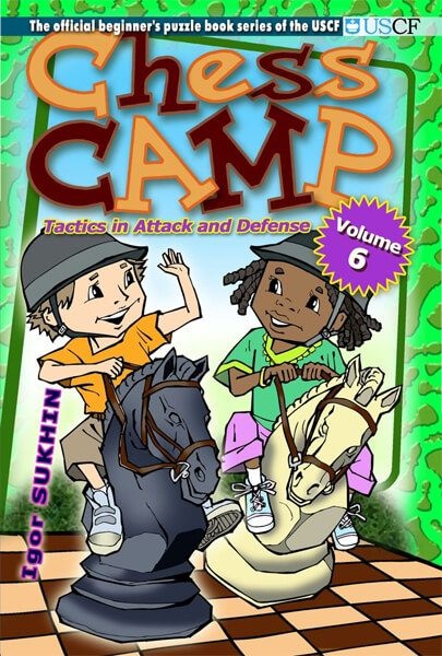 Chess Camp - Volume 6