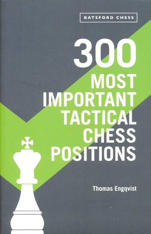300 Most Important Tactical Chess Positions