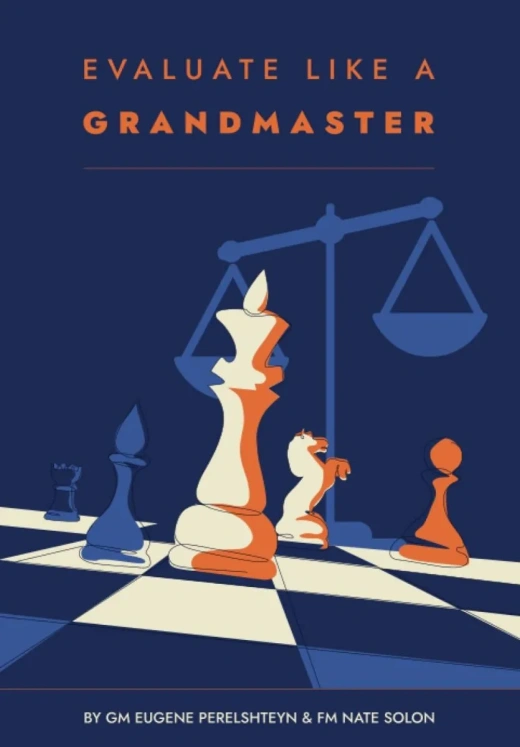 Evaluate Like A Grandmaster - Revolutionize Your Chess Game