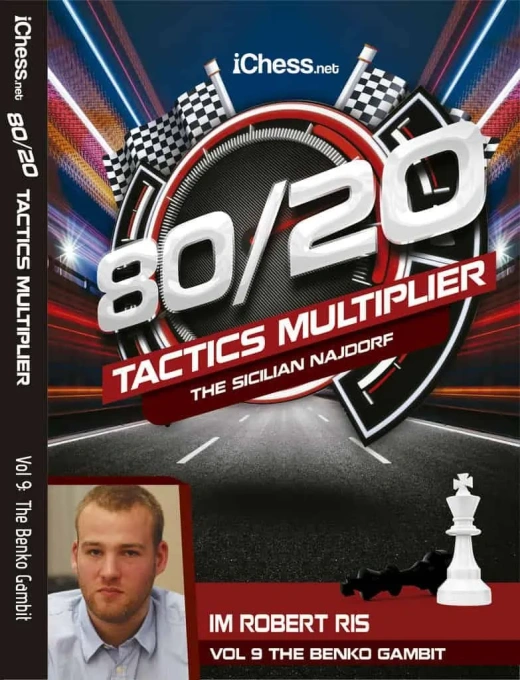 The Benko Gambit - IM Robert Ris - 80/20 Tactics Multiplier