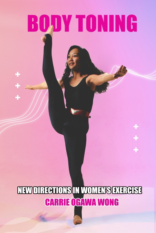 Body Toning New Directions In Women's Exercise Book Carrie Ogawa Wong Paperback