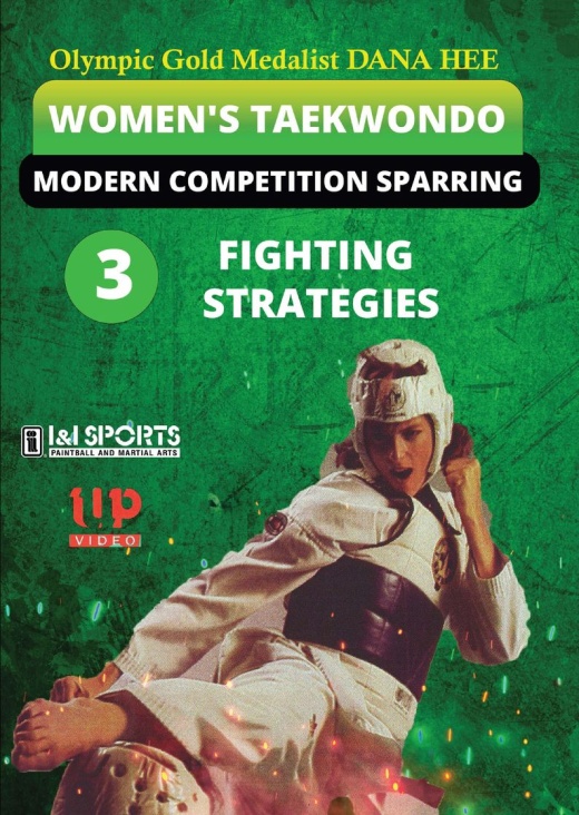 Taekwondo Fighting Strategies Modern Competition Sparring DVD by Dana Hee