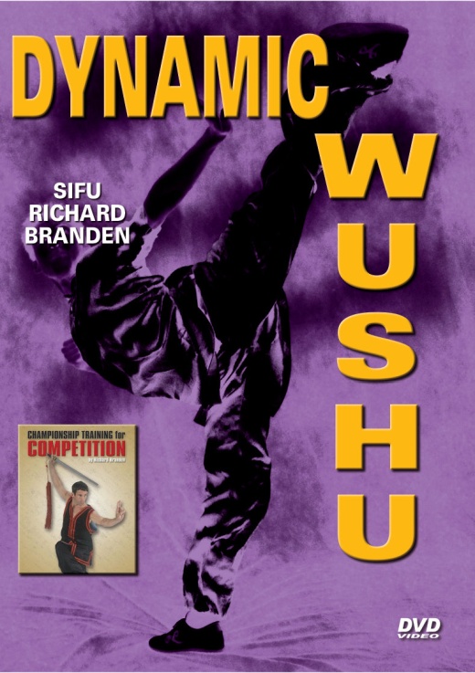 Dynamic Wushu Chinese Kung Fu DVD - Richard Branden Tournament Kicking Weapons