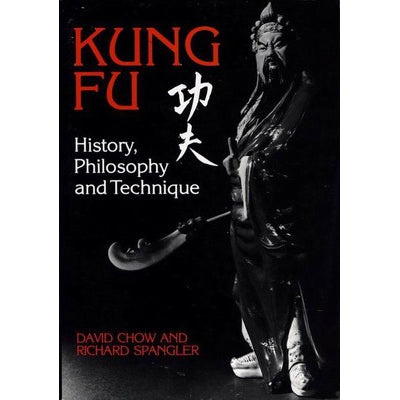Kung Fu Martial Arts History Philosophy Techniques Fighting Book by David Chow