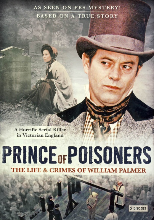 Prince Of Poisoners - The Life And Crimes Of William Palmer (Boxset)