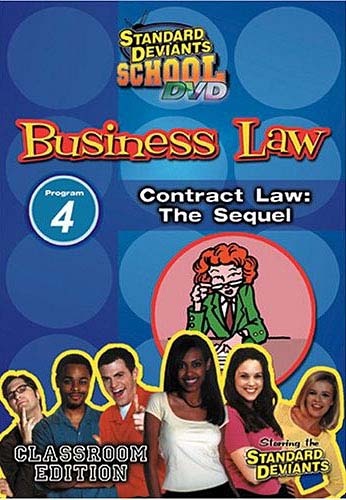 Standard Deviants School - Business Law, Program 4 - Contract Law The Sequel (Classroom Edition)