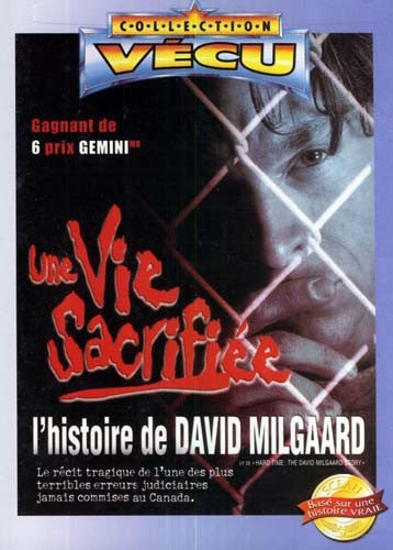 Une Vie Sacrifiee - L'histoire De David Milgaard - Vecu Collection