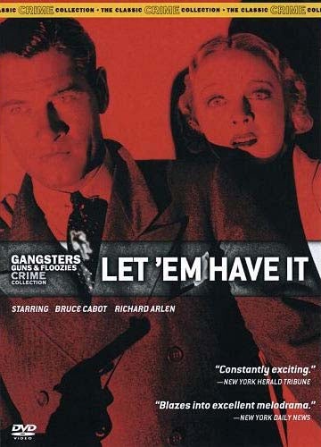 Gangsters Guns And Floozies Crime Collection: Let 'Em Have It
