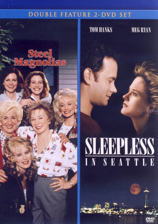 Steel Magnolias/Sleepless In Seattle (Double Feature)